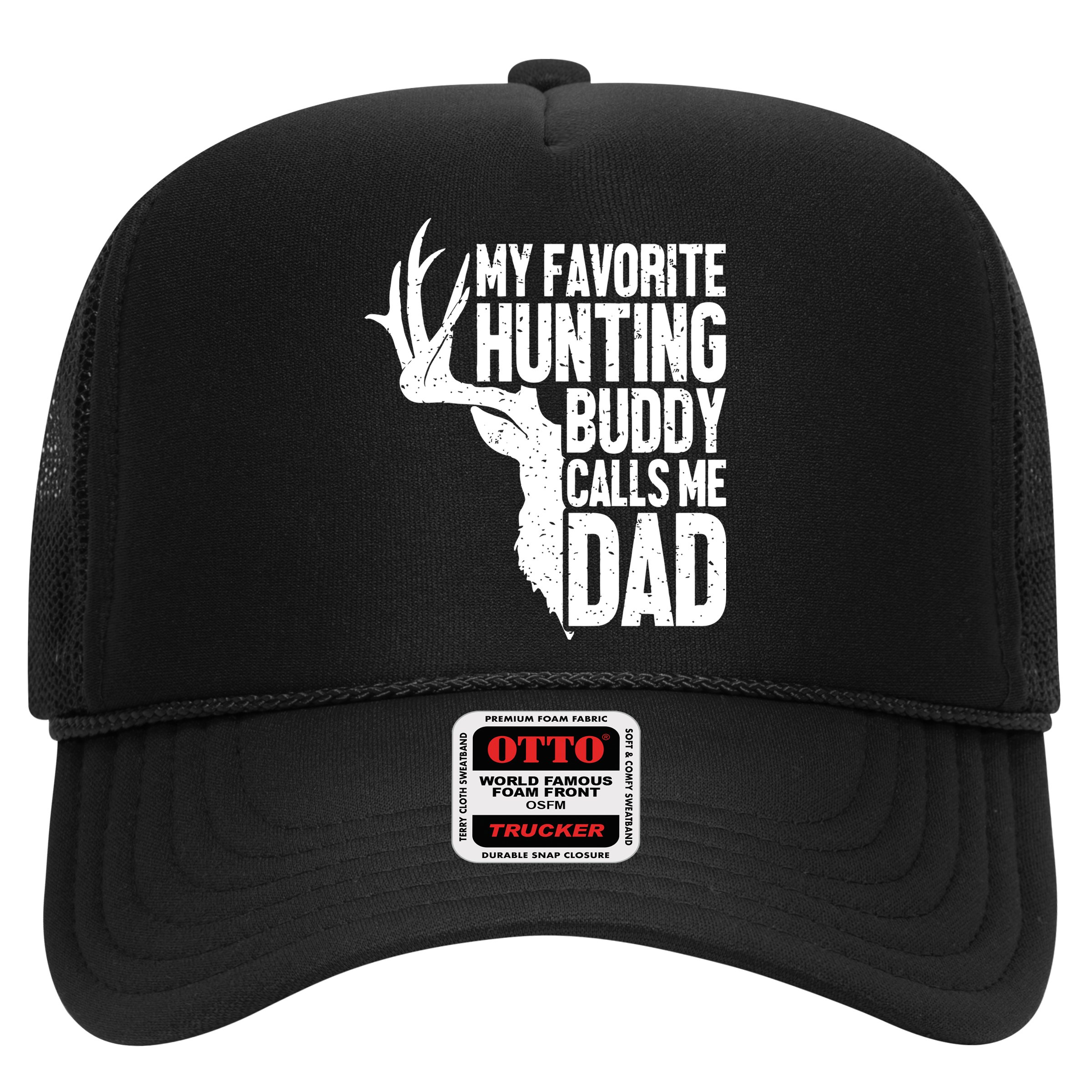 My Favorite Hunting Buddy Calls Me Dad Fathers Day Gift Hat