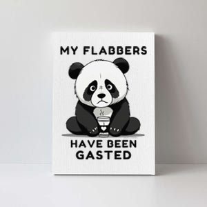 My Flabbers Have Been Gasted Distressed Retro Cute Panda Canvas