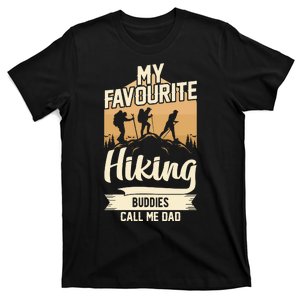 My Favorite Hiking Buddies Call Me Dad Gift T-Shirt