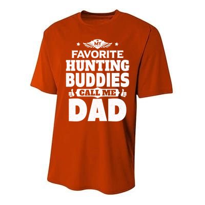 My Favorite Hunting Buddies Call Me Dad Hunting Gift Performance Sprint T-Shirt