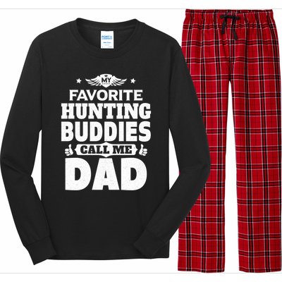 My Favorite Hunting Buddies Call Me Dad Hunting Gift Long Sleeve Pajama Set