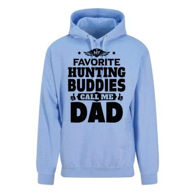 My Favorite Hunting Buddies Call Me Dad Hunting Gift Unisex Surf Hoodie