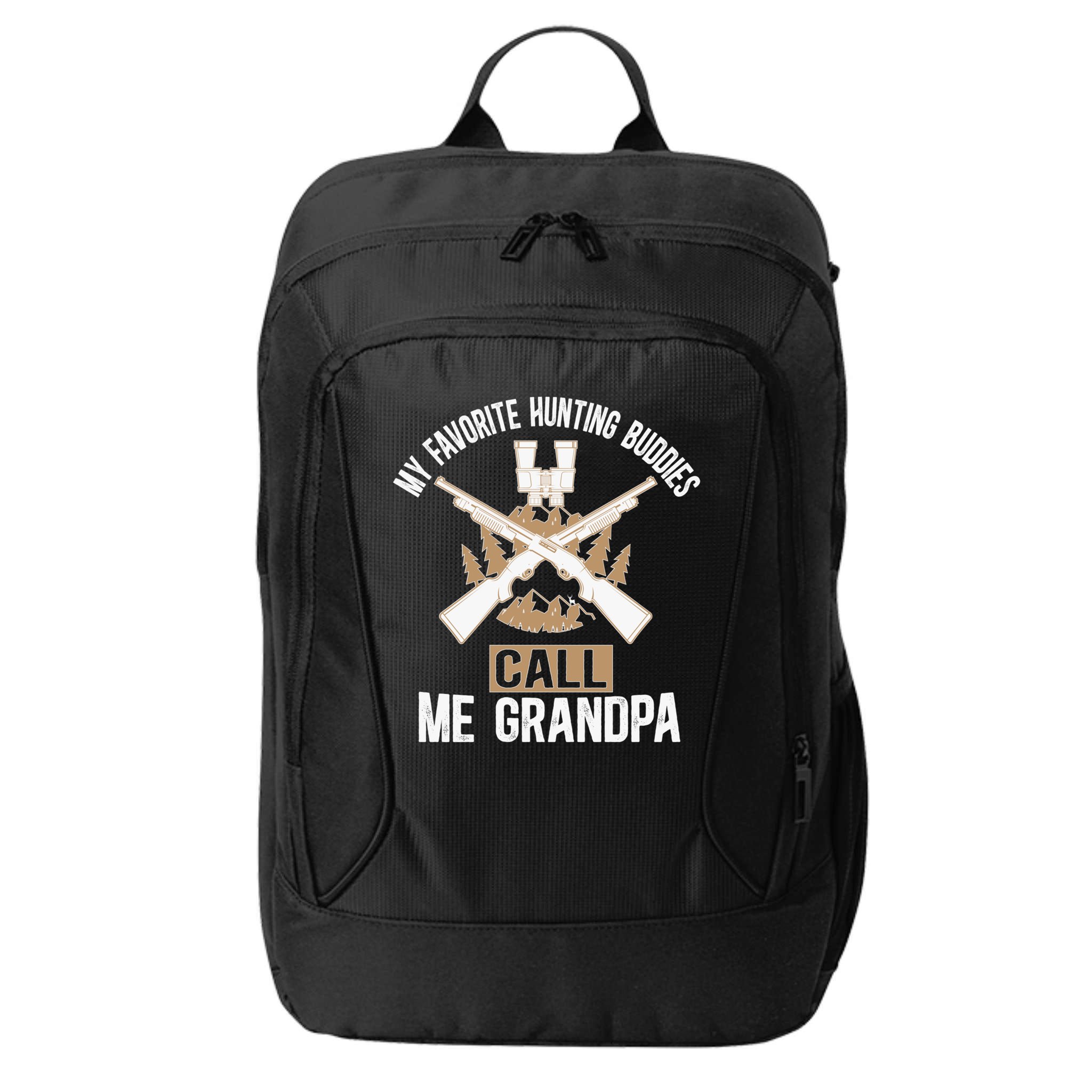 My Favorite Hunting Buddies Call Me Grandpa Hunting Buddy Funny Gift City Backpack