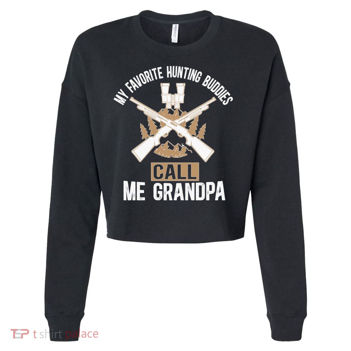 My Favorite Hunting Buddies Call Me Grandpa Hunting Buddy Funny Gift Cropped Pullover Crew