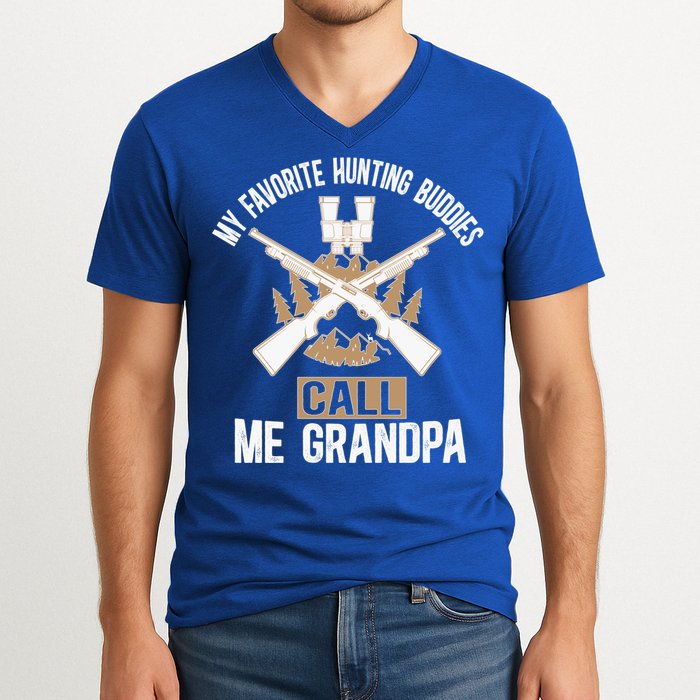 My Favorite Hunting Buddies Call Me Grandpa Hunting Buddy Funny Gift V-Neck T-Shirt