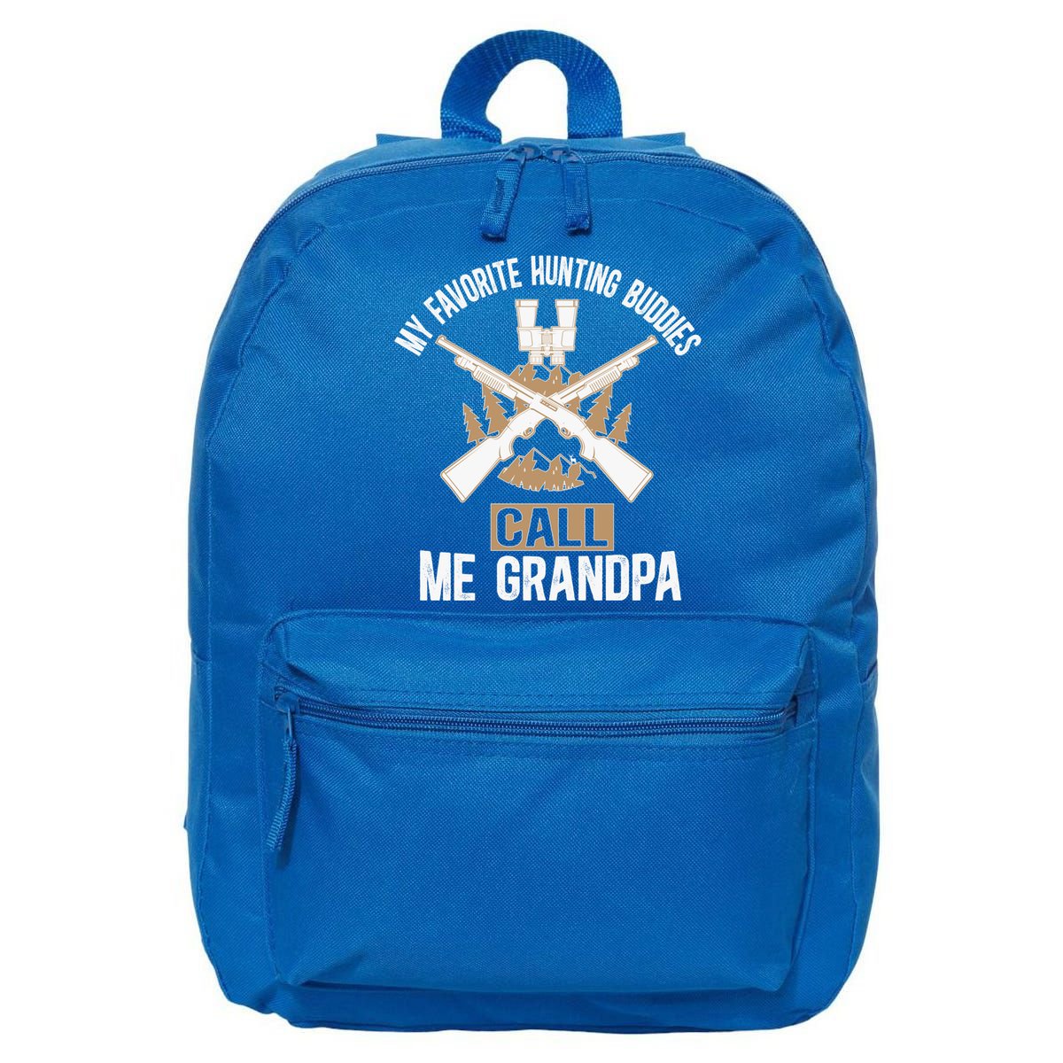 My Favorite Hunting Buddies Call Me Grandpa Hunting Buddy Funny Gift 16 in Basic Backpack