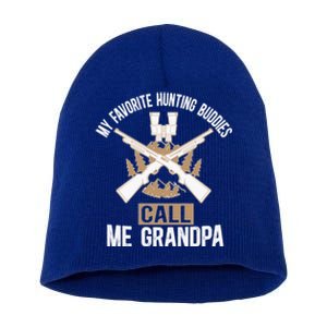 My Favorite Hunting Buddies Call Me Grandpa Hunting Buddy Funny Gift Short Acrylic Beanie