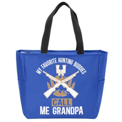 My Favorite Hunting Buddies Call Me Grandpa Hunting Buddy Funny Gift Zip Tote Bag