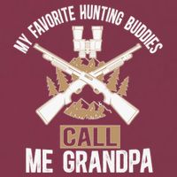 My Favorite Hunting Buddies Call Me Grandpa Hunting Buddy Funny Gift 16oz Travel Tumbler