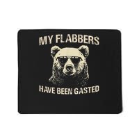 My Flabbers Have Been Gasted Distressed Retro Funny Bear Mousepad