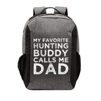 My Favorite Hunting Buddy Calls Me Dad Hunting Lover Gift Vector Backpack