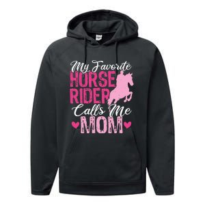 My Favorite Horse Rider Calls Me Mom Horseback Riding Mom Performance Fleece Hoodie