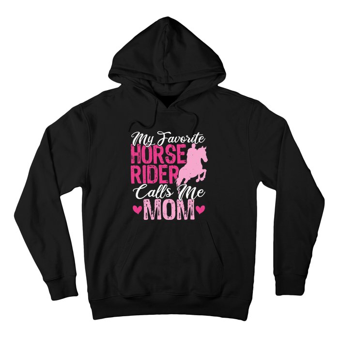 My Favorite Horse Rider Calls Me Mom Horseback Riding Mom Hoodie