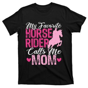 My Favorite Horse Rider Calls Me Mom Horseback Riding Mom T-Shirt