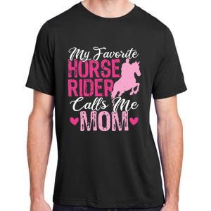 My Favorite Horse Rider Calls Me Mom Horseback Riding Mom Adult ChromaSoft Performance T-Shirt