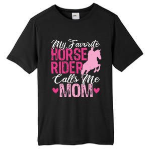 My Favorite Horse Rider Calls Me Mom Horseback Riding Mom Tall Fusion ChromaSoft Performance T-Shirt