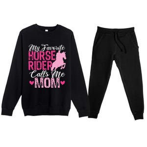 My Favorite Horse Rider Calls Me Mom Horseback Riding Mom Premium Crewneck Sweatsuit Set