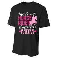 My Favorite Horse Rider Calls Me Mom Horseback Riding Mom Performance Sprint T-Shirt