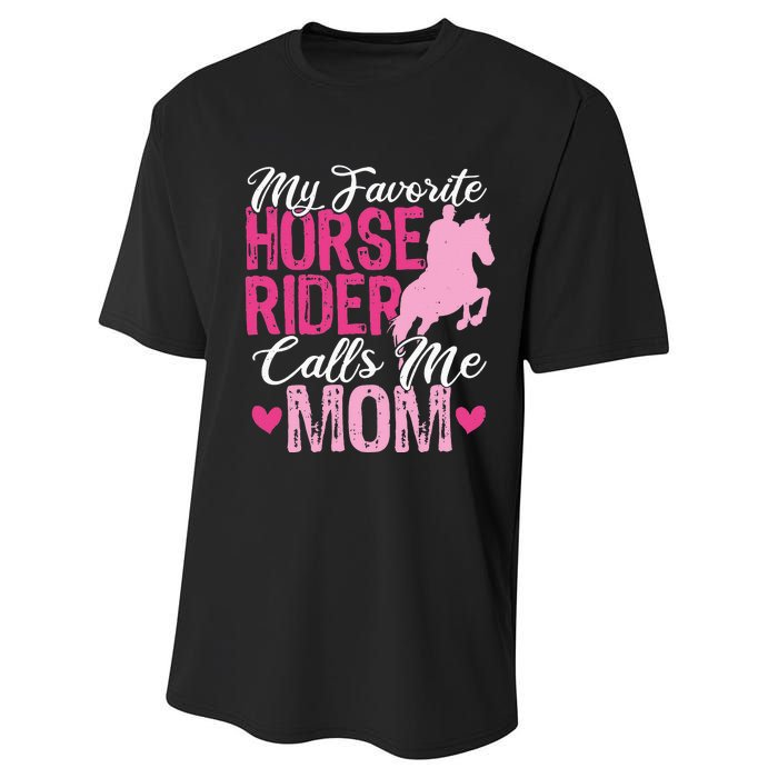 My Favorite Horse Rider Calls Me Mom Horseback Riding Mom Performance Sprint T-Shirt