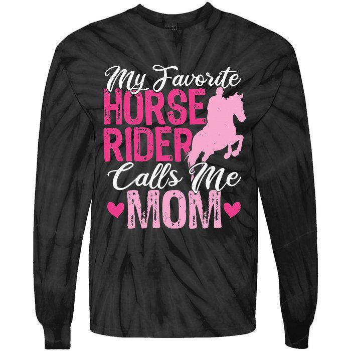 My Favorite Horse Rider Calls Me Mom Horseback Riding Mom Tie-Dye Long Sleeve Shirt