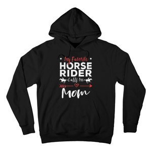 My Favorite Horse Rider Calls Me Mom Horseback Hoodie