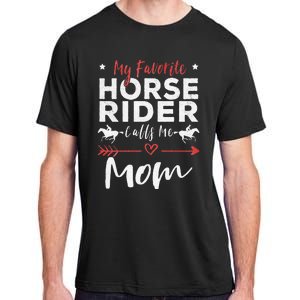 My Favorite Horse Rider Calls Me Mom Horseback Adult ChromaSoft Performance T-Shirt