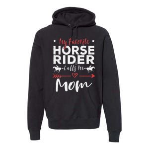 My Favorite Horse Rider Calls Me Mom Horseback Premium Hoodie