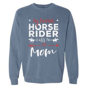 My Favorite Horse Rider Calls Me Mom Horseback Garment-Dyed Sweatshirt