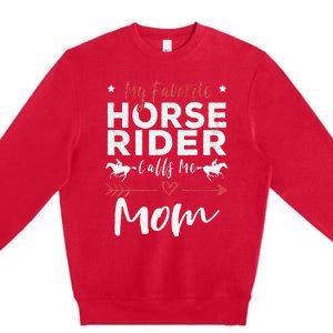 My Favorite Horse Rider Calls Me Mom Horseback Premium Crewneck Sweatshirt