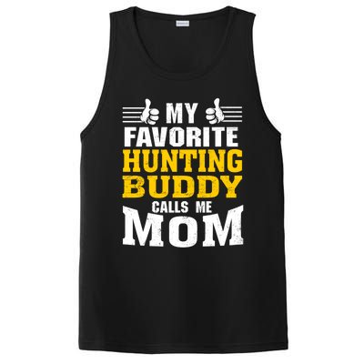 My Favorite Hunting Buddy Calls Me Mom Great Gift PosiCharge Competitor Tank