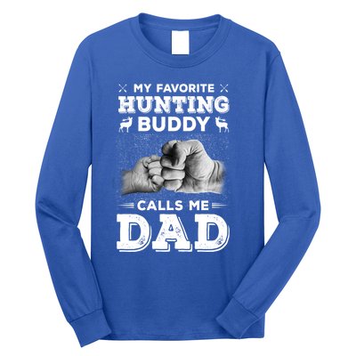 My Favourite Hunting Buddy Calls Me Dad Hunting Daddy Gift Long Sleeve Shirt