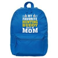 My Favorite Hunting Buddy Calls Me Mom Funny Gift 16 in Basic Backpack