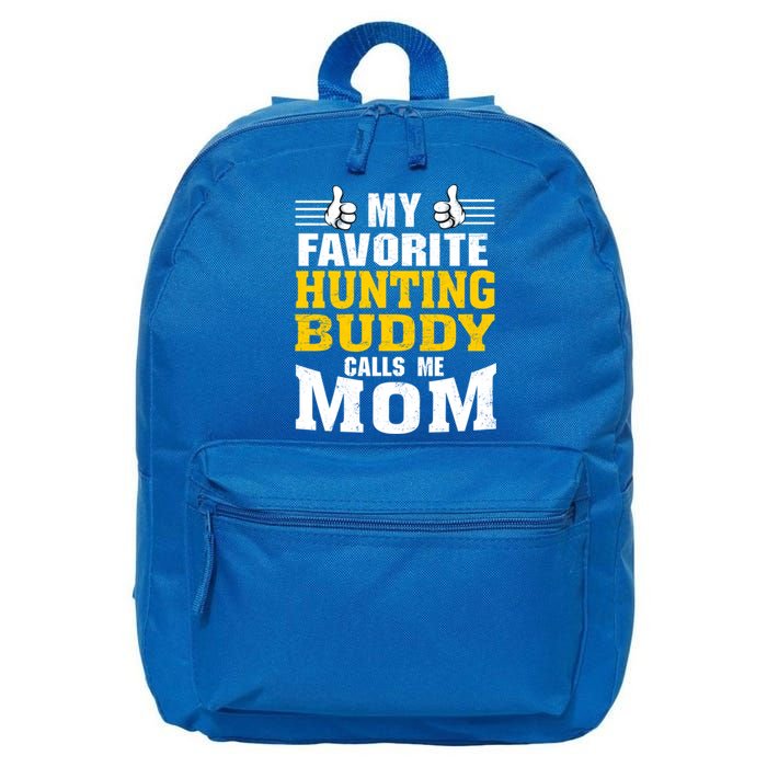 My Favorite Hunting Buddy Calls Me Mom Funny Gift 16 in Basic Backpack