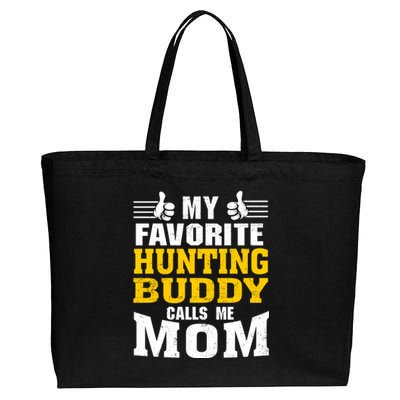 My Favorite Hunting Buddy Calls Me Mom Funny Gift Cotton Canvas Jumbo Tote