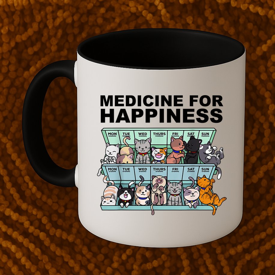 Medicine For Happiness Cat Lover Funny Mug