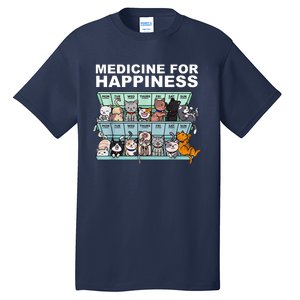 Medicine For Happiness Cat Lover Funny Tall T-Shirt