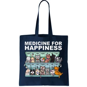 Medicine For Happiness Cat Lover Funny Tote Bag