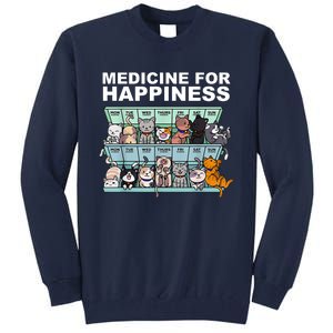 Medicine For Happiness Cat Lover Funny Tall Sweatshirt