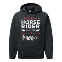 My Favorite Horse Rider Calls Me Mom Horseback Riding Mom Performance Fleece Hoodie