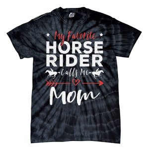 My Favorite Horse Rider Calls Me Mom Horseback Riding Mom Tie-Dye T-Shirt