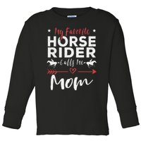 My Favorite Horse Rider Calls Me Mom Horseback Riding Mom Toddler Long Sleeve Shirt