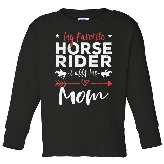 My Favorite Horse Rider Calls Me Mom Horseback Riding Mom Toddler Long Sleeve Shirt