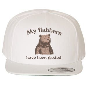 My Flabbers Have Been Gasted Funny Graphic Bear Art Cute Wool Snapback Cap