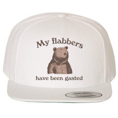 My Flabbers Have Been Gasted Funny Graphic Bear Art Cute Wool Snapback Cap