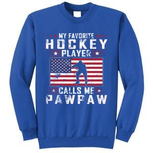 My Favorite Hockey Player Calls Me Pawpaw Father Day Gift Sweatshirt