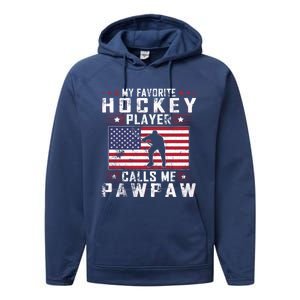 My Favorite Hockey Player Calls Me Pawpaw Father Day Gift Performance Fleece Hoodie