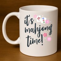 Mahjong For Her Mahjong Quote 11oz C Handle Ceramic Mug