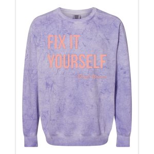 Myprideapparel Fix It Yourself Black Women Colorblast Crewneck Sweatshirt