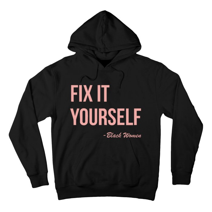 Myprideapparel Fix It Yourself Black Women Hoodie