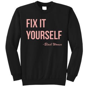 Myprideapparel Fix It Yourself Black Women Sweatshirt